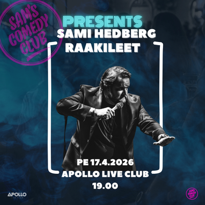 Sam’s Comedy Club: Sami Hedberg Raakileet